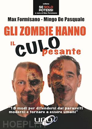 formisano max, de pasquale mingo - gli zombie hanno il culo pesante