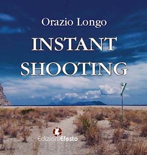 longo orazio - instant shooting
