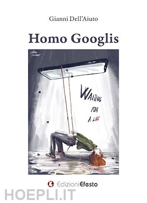 dell'aiuto gianni - homo googlis