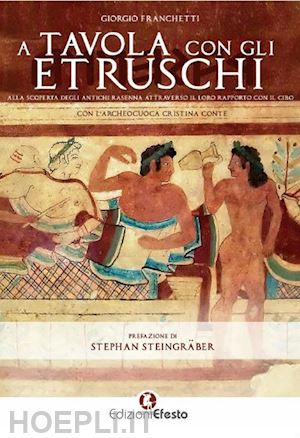 franchetti giorgio - a tavola con gli etruschi