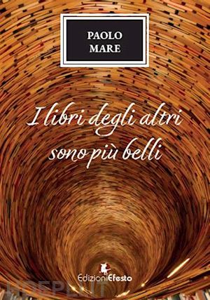 mare paolo - i libri degli altri sono più belli