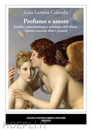 colombi gaia lorenza - profumo e amore