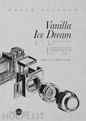 salloch roger - vanilla ice dream. nuova ediz.