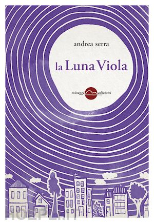 serra andrea - la luna viola