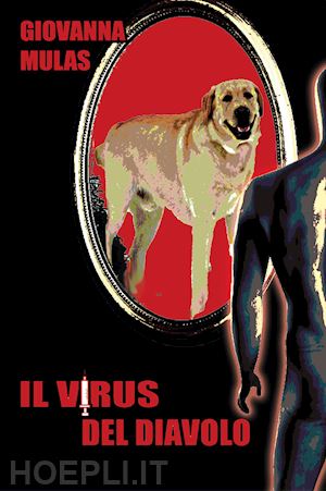 mulas giovanna - il virus del diavolo. ediz. integrale