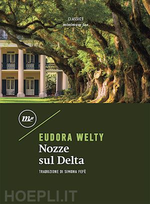 welty eudora - nozze sul delta