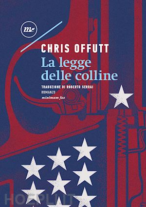 offutt chris - la legge delle colline