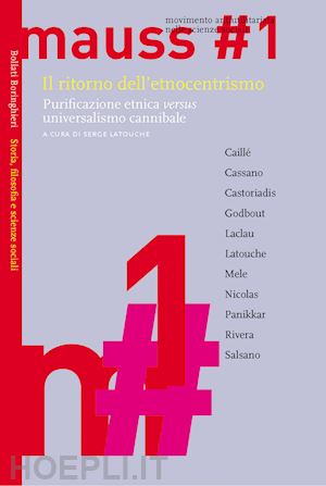 latouche s. (curatore) - mauss nr.1 - il ritorno dell'etnocentrismo