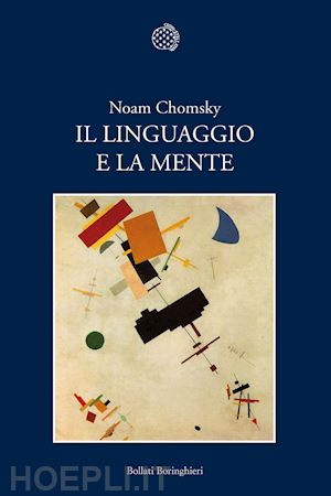 chomsky noam - il linguaggio e la mente
