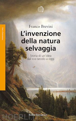 brevini franco - l'invenzione della natura selvaggia