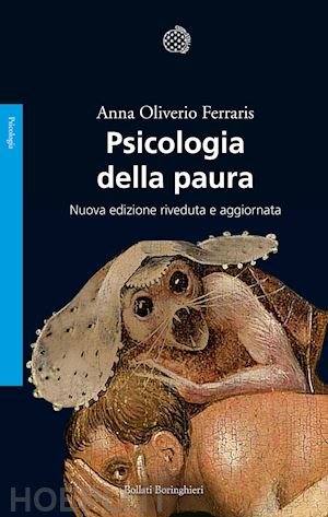 oliverio ferraris anna - psicologia della paura