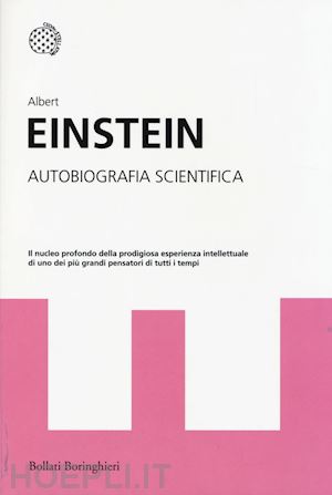 einstein albert - autobiografia scientifica