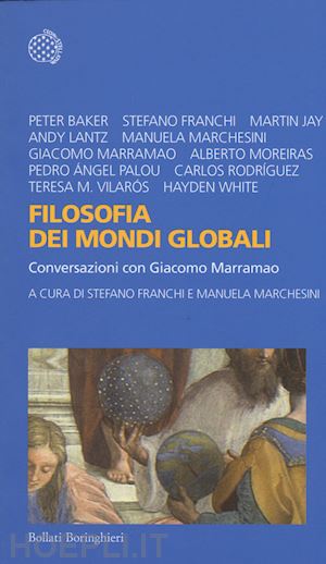 marramao giacomo marchesini (curatore); franchi (curatore) - filosofia dei mondi globali