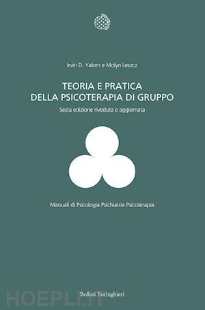 yalom irvin d.; leszcz molyn - teoria e pratica della psicoterapia di gruppo