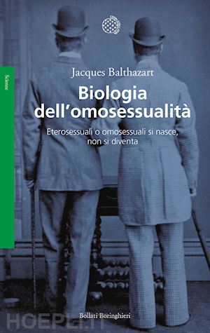 balthazart jacques - biologia dell'omosessualita'