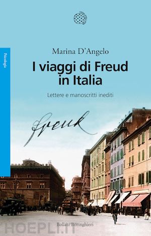 d'angelo marina - i viaggi di freud in italia