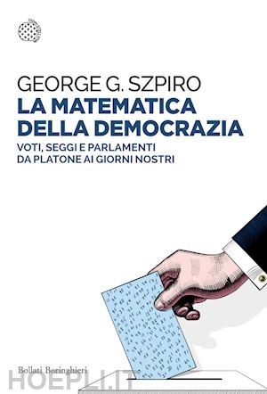 szpiro george g. - la matematica della democrazia