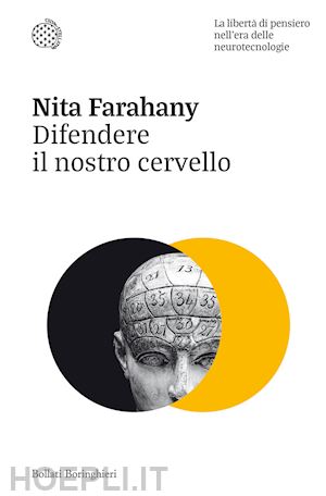 farahany nita a. - difendere il nostro cervello