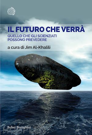 al-khalili jim - il futuro che verra'