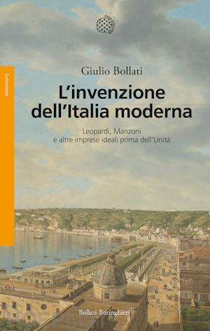 bollati giulio - invenzione dell'italia moderna