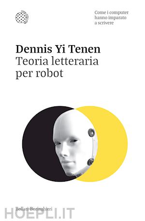 tenen dennis yi - teoria letteraria per robot