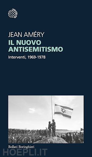 amery jean - il nuovo antisemitismo