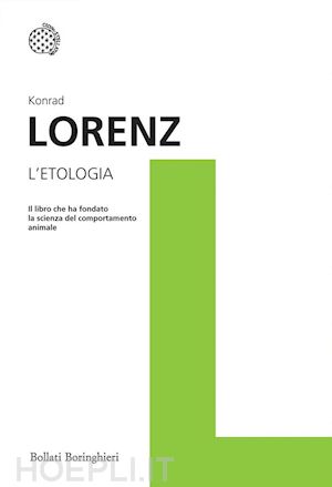 lorenz konrad - l'etologia