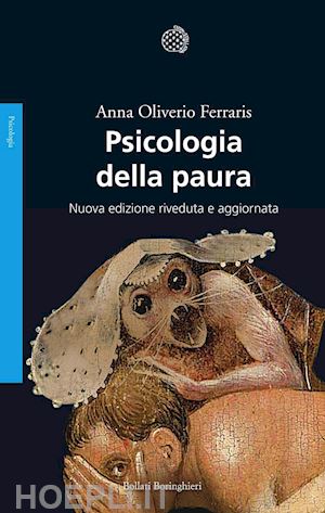 oliverio ferraris anna - psicologia della paura