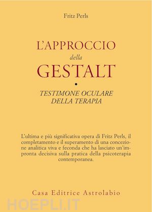 perls fritz - l'approccio della gestalt