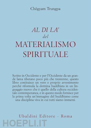 trungpa chogyam - al di la' del materialismo spirituale