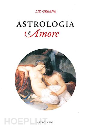 greene liz - astrologia e amore