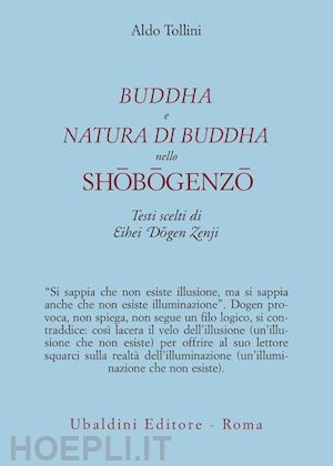 dogen zenji, tollini aldo - buddha e natura di buddha nello shobogenzo