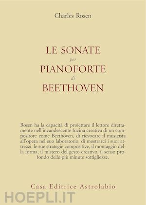 rosen charles; polimanti e.m. (curatore) - le sonate per pianoforte di beethoven. con cd