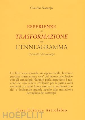 naranjo claudio - esperienze di trasformazione con l'enneagramma