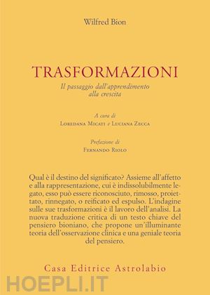 bion wilfred r.; micati l. (curatore); zecca l. (curatore) - trasformazioni