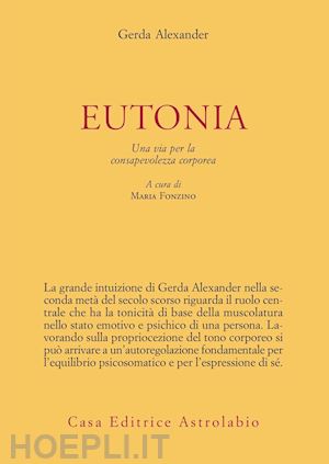 alexander gerda - eutonia. una via per la consapevolezza corporea