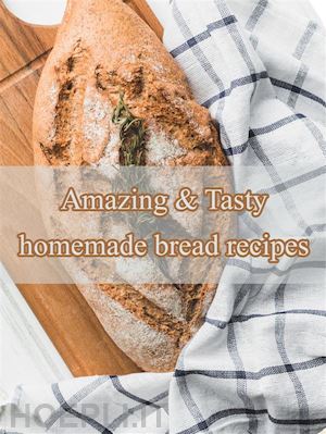 ka el - amazing & tasty homemade bread recipes