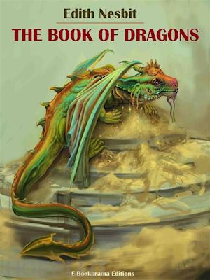 edith nesbit - the book of dragons