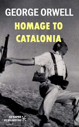 george orwell - homage to catalonia