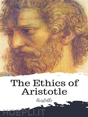 aristotle - the ethics of aristotle