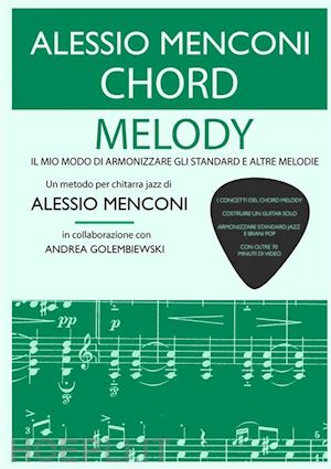 menconi alessio - chord melody. il mio modo di armonizzare gli standard e altre melodie