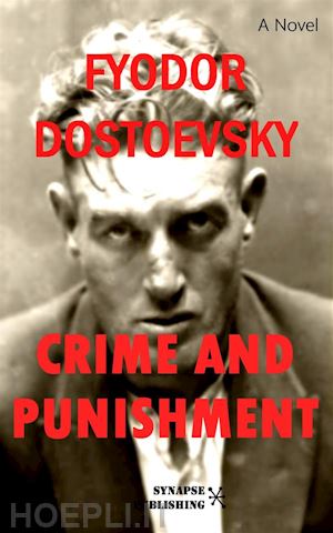 fyodor dostoevsky - crime and punishment