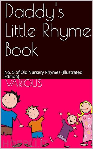 various - daddy's little rhyme book / no. 5 of old nursery rhymes
