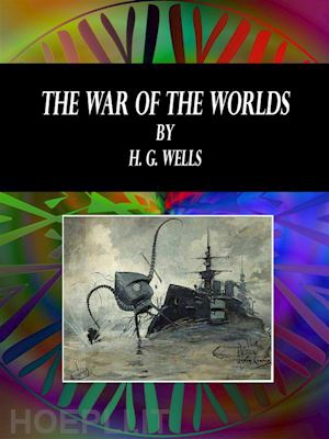 h. g. wells - the war of the worlds