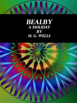 h. g. wells - bealby