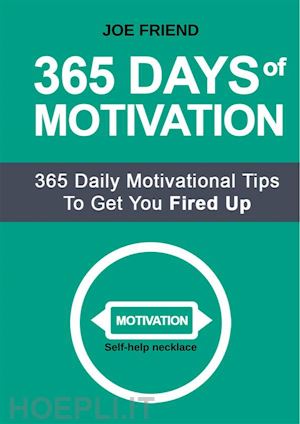 joe friend - 365 days of motivation