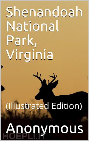 anonymous - shenandoah national park, virginia
