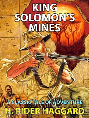 henry rider haggard - king solomon's mines