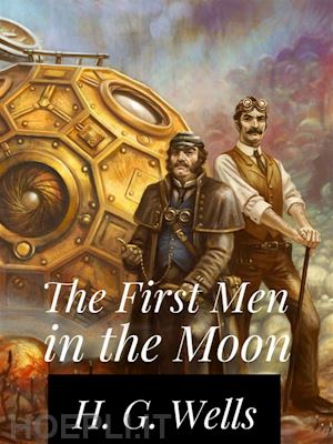 h. g. wells - the first men in the moon