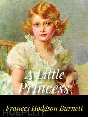 frances hodgson burnett - a little princess